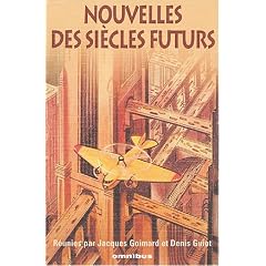 Nouvelles des si�cles : 44 histoires du XIXe si�cle