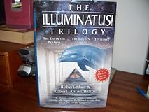 The Illuminatus! Trilogy: The Eye in the Pyramid, The Golden Apple, Leviathan