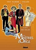 Les Ma�tres de l'Orge l'Int�grale