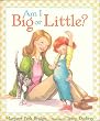 Am I Big or Little?