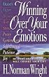Winning Over Your Emotions: Helpful Answers That Will Change Your Life