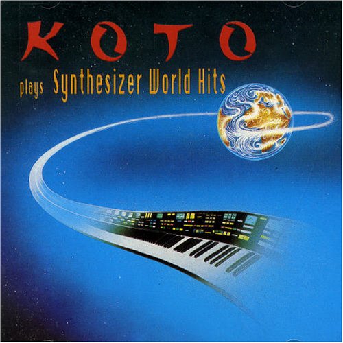 koto - Koto Plays Synthesizer World Hits [IMPORT] - Zortam Music