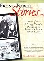 Front Porch Stories--Tales of the Hendry Family, Pioneers in Florida's Peace River Basin