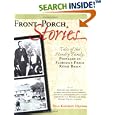 Front Porch Stories--Tales of the Hendry Family, Pioneers in Florida's Peace River Basin by  Ella Kathryn Hendry