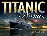 TITANIC NAMES: A Complete List of Passengers and Crew