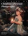 The Best of Children's Portrait Photography: Techniques and Images from the Pros