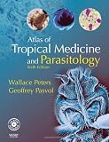 Atlas of Tropical Medicine and Parasitology: Text with CD-ROM, 6e