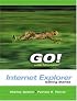GO with Microsoft Internet Explorer Getting Started (Go Series for Microsoft Office 2003)
