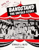 Bandstand the Untold Story: The Years Before Dick Clark