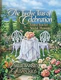 The Twelve Teas of Celebration: Festive Teas for Special Moments