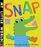 Snap : a peek-through book of shapes