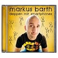 Markus Barth "Deppen mit Smartphones" LIVE