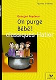 On purge Bébé ! On purge Bébé !