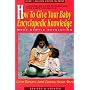 How to Give Your Baby Encyclopedic Knowledge: More Gentle Revolution