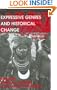 Expressive Genres And Historical Change: Indonesia, Papua New Guinea, And Taiwan (Anthropology and Cultural History in Asia and the Indo-Pacific)