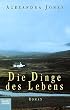 Die Dinge des Lebens