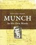 Munch: In His Own Words