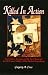 Killed in Action: Eyewitness Accounts of the Last Moments of 100 Union Soldiers Who D...
