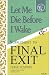 Book Let Me Die Before I Wake & Supplement to Final Exit