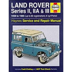 Land Rover Series 2, 2A and 3 1958-85 Service and Repair Manual (Haynes Service and Repair Manuals)