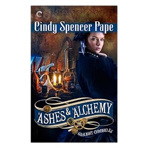 Ashes & Alchemy by Cindy Spencer Pape
