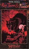 Red Talons & Fianna (Werewolf: The Apocalypse: Tribe Novel, Book 3)