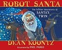 Robot Santa: The Further Adventures of Santa's Twin