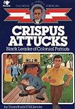 [Crispus Attucks, Black Leader of Colonial Patriots] (By: Dharathula H Millender) [published: October, 1986]