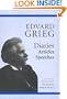 Edvard Grieg: Diaries, Articles, Speeches ISBN: 0964523833 (Edvard Griegs Briefwechsel / Herausgegeben Von Klaus Henning)