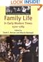 Family Life in Early Modern Times, 1500-1789 (The History of the European Family, Volume 1)