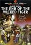 The End of the Wicked Tiger