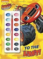 To the Limit! (Blaze and the Monster Machines) (Deluxe Paint Box Book)