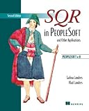 SQR in PeopleSoft and Other Applications Second Edition: PeopleSoft v.8