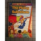 The Flying Substitute: And Other Wacky School Stories Includes Book and Flashlight (Under... by Ellen Weiss, Mel Friedman, and Lynne Woodcock Cravath