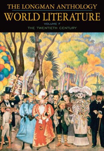 The Longman Anthology of World Literature, Volume F: 20th Century
