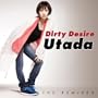 Dirty Desire (The Remixes)