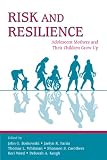  : Risk and Resilience: Adolescent Mothers and Their Children Grow Up