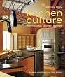Kitchen Culture: Re-inventing Kitchen Design
