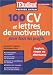100 CV et lettres de motivation : Pour tous les profils