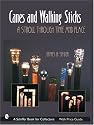 Canes and Walking Sticks: A Stroll Through Time and Place (Schiffer Book for Collectors)