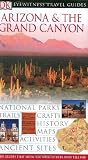 Arizona and the Grand Canyon (Eyewitness Travel Guides)