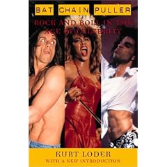 Bat Chain Puller: Rock and Roll in the Age of Celebrity