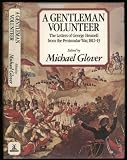A gentleman volunteer : the letters of George Hennell from the Peninsular War, 1812-1813