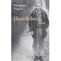 Michel Houellebecq, en fait
