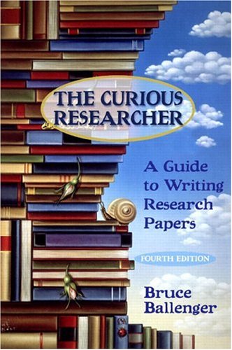 the curious researcher a guide to writing research papers fourth edition