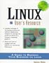 Linux Users Resource (Prentice Hall PTR Developer's Resource Series)