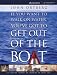 If You Want to Walk on Water, You've Got to Get Out of the Boat: A 6-session Journey on Learning to Trust God