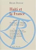 Haïti et la France : Rapport à Dominique de Villepin, ministre des Affaires étrangères