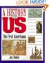 The First Americans (A History of US, Book 1)