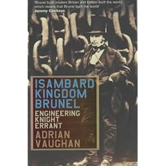 Isambard Kingdom Brunel: Engineering Knight-errant